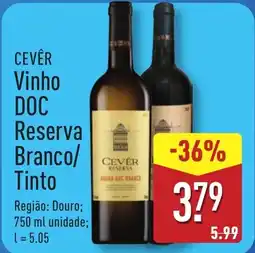 ALDI CEVÊR Vinho DOC Reserva Branco/ Tinto promoção