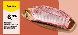 Continente Bom dia Tiras de entrecosto de porco (piano) continente promoção