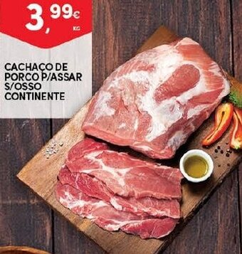 Continente Cachaco de Porco P/Assar S/Osso Continente promoção