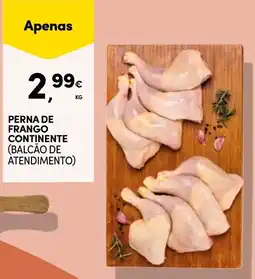 Continente Bom dia Perna de frango continente (balcão de atendimento) promoção