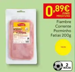 Recheio Fiambre Corrente Porminho Fatias promoção