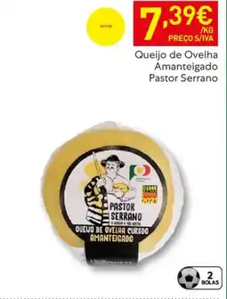 Recheio Queijo de Ovelha Amanteigado Pastor Serrano promoção