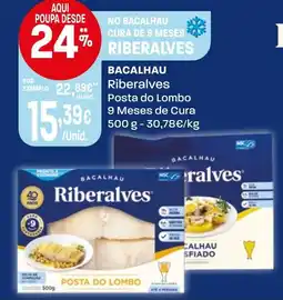 Intermarché BACALHAU Riberalves Posta do Lombo 9 Meses de Cura promoção
