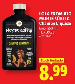 Lidl LOLA FROM RIO MORTE SÚBITA Champo Líquido promoção
