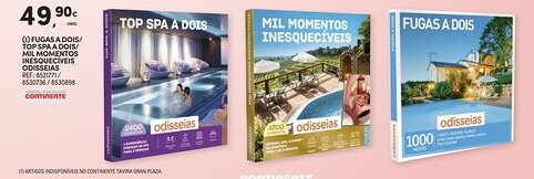 Continente Fugas a dois/ top spa a dois/ mil momentos inesquecíveis odisseias promoção