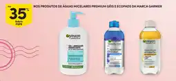 Continente Nos produtos de águas micelares premium géis e ecopads da marca garnier promoção