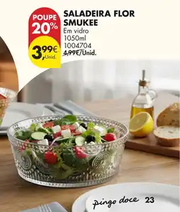 Pingo Doce Saladeira flor smukee promoção