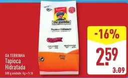 ALDI DA TERRINHA Tapioca Hidratada promoção