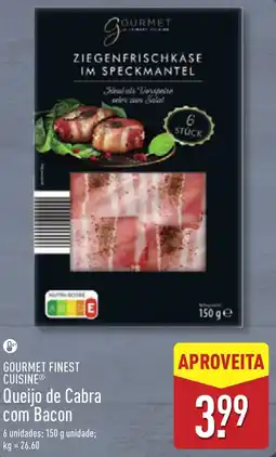 ALDI GOURMET FINEST CUISINE Queijo de Cabra com Bacon promoção