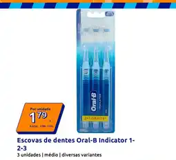Action Escovas de dentes Oral-B Indicator 1- 2-3 promoção