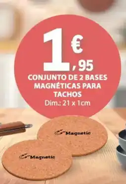 E.Leclerc Conjunto de 2 bases magnéticas para tachos dim.: 21 x 1cm promoção