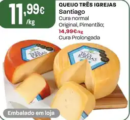 Intermarché Queijo três igrejas Santiago promoção