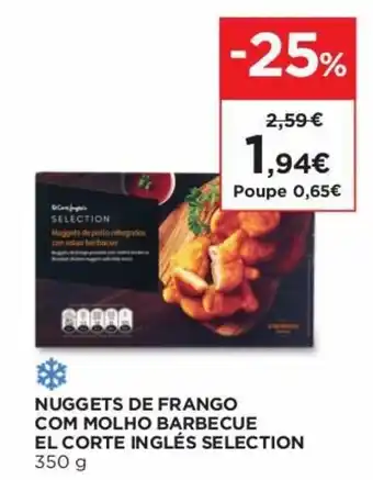 El Corte Inglés Nuggets de Frango com Molho Barbecue El Corte Inglés Selection 350g promoção