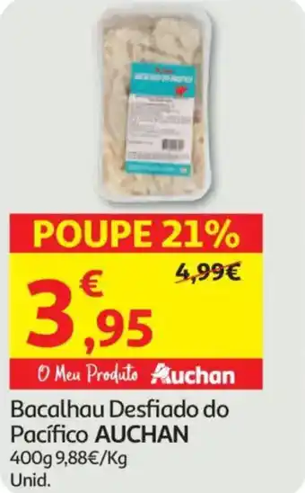 Auchan Bacalhau Desfiado do Pacífico AUCHAN promoção