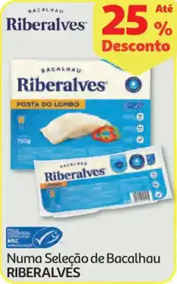 Auchan Numa Seleção de Bacalhau RIBERALVES promoção