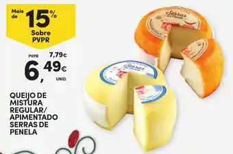 Continente Queijo de mistura regular/ apimentado serras de penela promoção