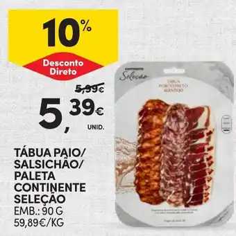 Continente Tábua paio/ salsichão/ paleta continente seleção promoção
