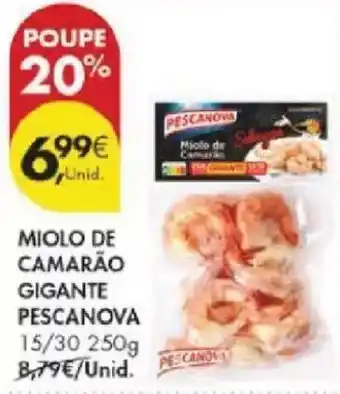 Pingo Doce Miolo de camarão gigante pescanova promoção
