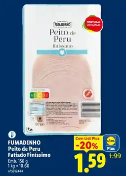 Lidl FUMADINHO Peito de Peru Fatiado Finíssimo promoção