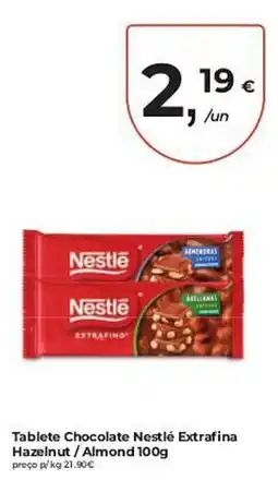 Aqui é fresco Tablete Chocolate Nestlé Extrafina Hazelnut/Almond promoção