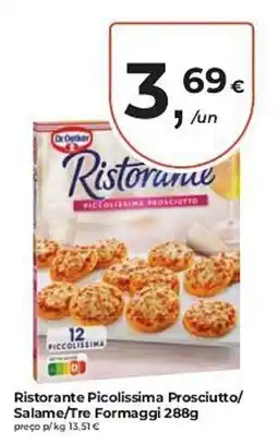 Aqui é fresco Ristorante Picolissima Prosciutto/ Salame/Tre Formaggi promoção
