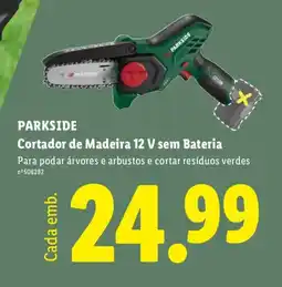Lidl PARKSIDE Cortador de Madeira 12 V sem Bateria promoção