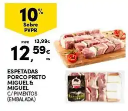 Continente Espetadas porco preto miguel & miguel promoção