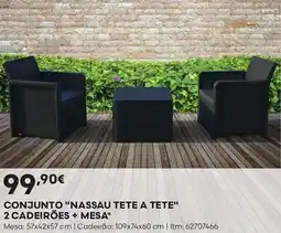 Bricomarché Conjunto "nassau tete a tete" 2 cadeirões + mesa* promoção