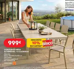 Bricomarché Conjunto mesa extensível +8 cadeiras promoção