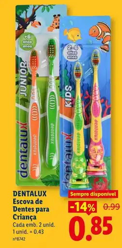 Lidl DENTALUX Escova de Dentes para Criança promoção