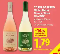 Lidl TORRE DE FERRO Vinho Tinto/ Branco/Rosé Dão DOC Cada promoção