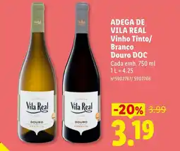 Lidl ADEGA DE VILA REAL Vinho Tinto/ Branco Douro DOC Cada promoção