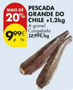 Pingo Doce Pescada grande do chile +1,2kg a granel promoção