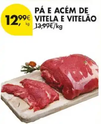 Pingo Doce Pá e acém de vitela e vitelão promoção