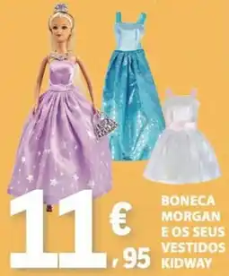 E.Leclerc Boneca morgan e os seus vestidos kidway promoção