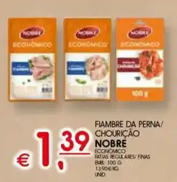Meu Super Fiambre da perna/ chourição nobre promoção