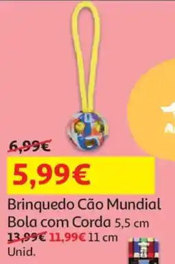 Auchan Brinquedo Cão Mundial Bola com Corda 5,5 cm promoção