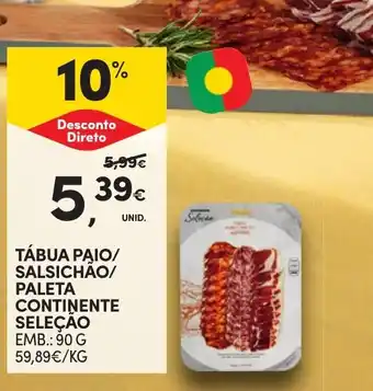 Continente Tábua paio/ salsichäo/ paleta continente seleção promoção