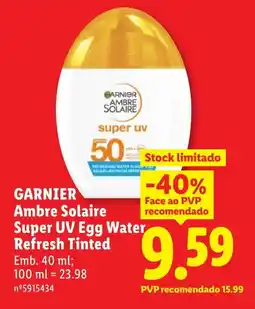 Lidl GARNIER Ambre Solaire Super UV Egg Water Refresh Tinted promoção