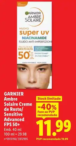 Lidl GARNIER Ambre Solaire Creme de Rosto/ Sensitive Advanced FPS 50+ promoção