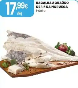 Intermarché Bacalhau graúdo de 1.a da noruega inteiro promoção