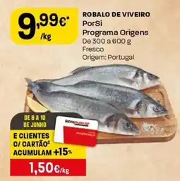 Intermarché Robalo de viveiro PorSi Programa Origens promoção