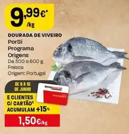 Intermarché Dourada de viveiro PorSi Programa Origens promoção