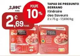 Intermarché Tapas de presunto serrano Itinéraire des Saveurs promoção