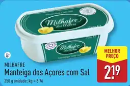ALDI MILHAFRE Manteiga dos Açores com Sal promoção