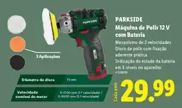 Lidl PARKSIDE Máquina de Polir 12 V com Bateria promoção
