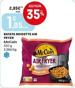 Intermarché Batata noisette air fryer McCain promoção