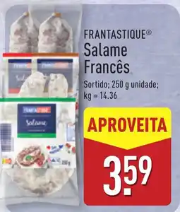 ALDI FRANTASTIQUE Salame Francês promoção