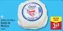 ALDI SERRAS DE PENELA Queijo de Mistura promoção