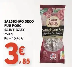 E.Leclerc Salsichão seco pur porc saint azay promoção